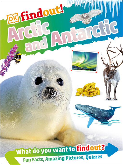 Title details for DKFindout! Arctic and Antarctic by DK - Available